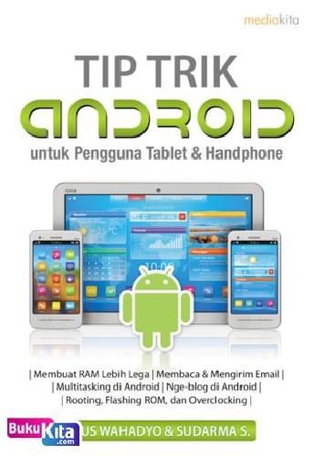 Cover Buku Tip Trik Android untuk Pengguna Tablet & Handphone