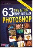 Cover Buku 63 Tips & Trik Manipulasi Image Photoshop (versi update)