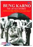 Bung Karno The Untold Stories