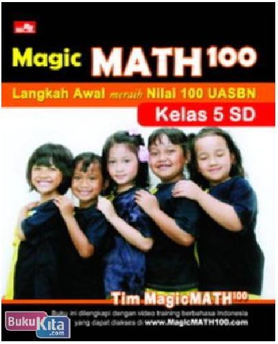 Cover Buku MagicMath100 Langkah Awal Meraih Nilai 100 UASBN Kelas 5 SD