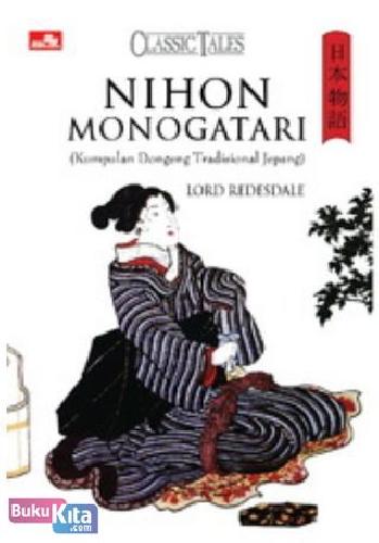 Cover Buku Nihon Monogatari : Kisah-kisah Klasik Jepang