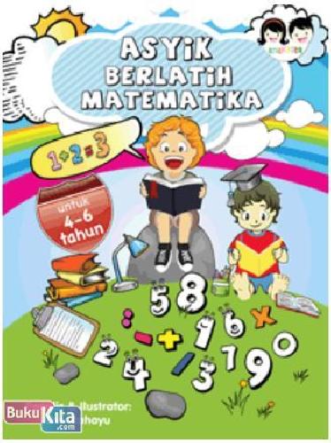 Cover Buku Asyik Berlatih Matematika