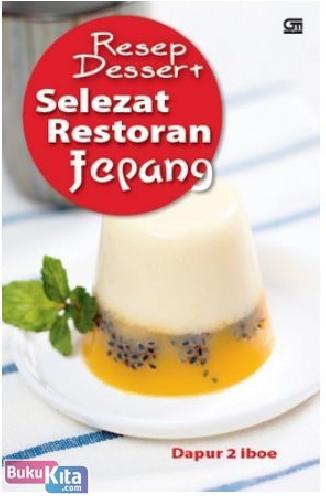 Cover Buku Resep Dessert Selezat Restoran Jepang