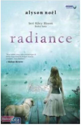 Cover Buku Seri Riley Bloom 1 : Radiance