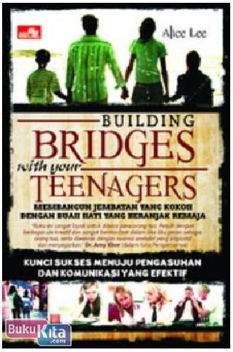 Cover Buku Building Bridges With Your Teenagers