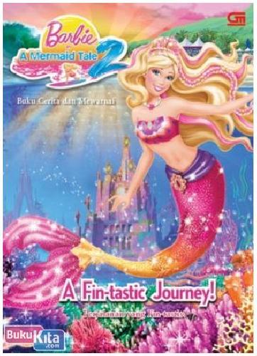 Cover Buku Barbie in a Mermaid Tale : Perjalanan yang Fintastic