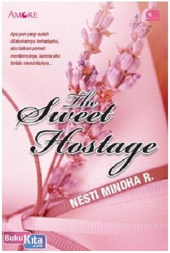 Cover Buku Amore : The Sweet Hostage