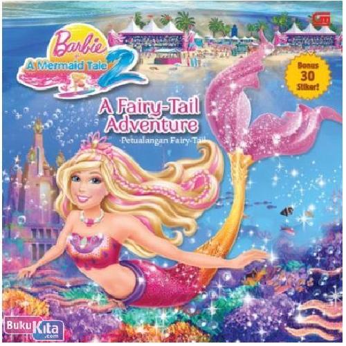 Cover Buku Barbie in a Mermaid Tale : Petualangan Fairy-Tail