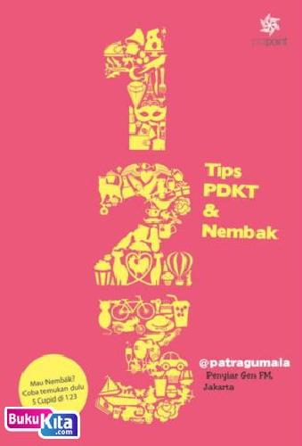Cover Buku Seri 123 : Tips Pdkt Dan Nembak