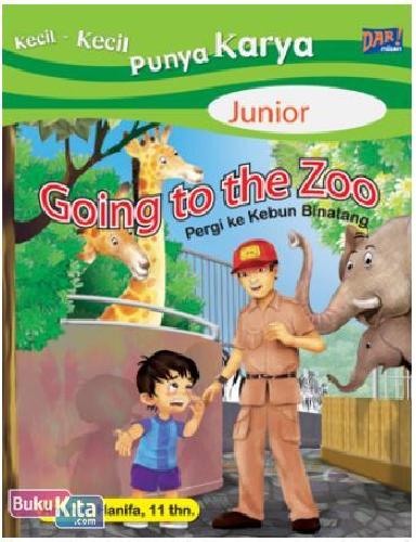 Cover Buku Kkpk Junior : Going To The Zoo - Pergi Ke Kebun Binatang