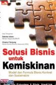 SOLUSI BISNIS UNTUK KEMISKINAN : Model Konkret & Formula Bisnis Sustainable