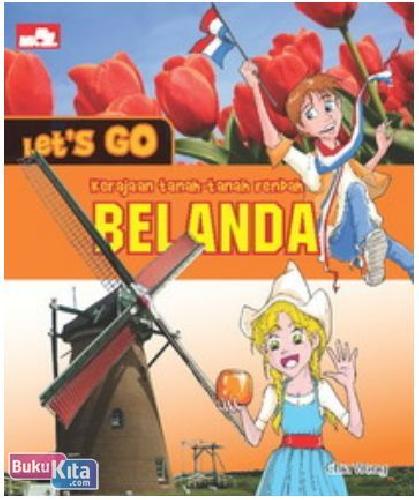 Cover Buku Lets Go Belanda, Kerajaan tanah-tanah rendah