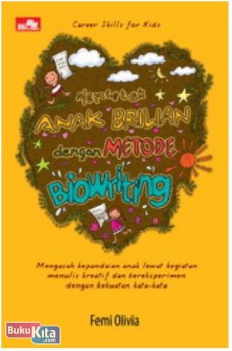 Cover Buku Mencetak Anak Brilian dengan Metode Biowriting