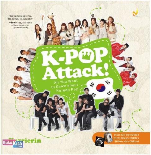 Cover Buku K-Pop Attack! All You Want To Know About Korean Pop