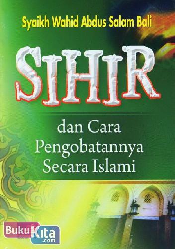 Cover Buku SIHIR dan Cara Pengobatannya Secara Islami 
