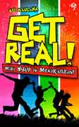 Get Real! Maka Hidup Ini Menakjubkan