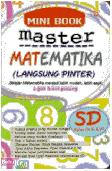 Mini Book Master Matematika (langsung pinter) SD Kelas IV,V & VI