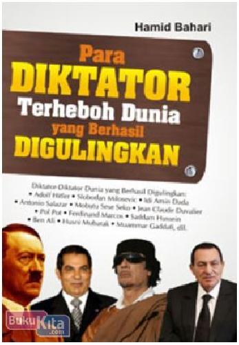 Cover Buku Para Diktator Terheboh Dunia yang Berhasil Digulingkan