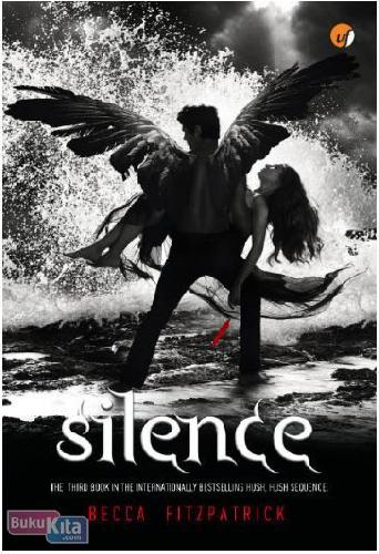 Cover Buku Hush Hush Trilogy Book 3 : Silence