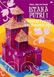 Cover Buku Potong, Lipat, dan Tempel: Istana Putri 1 & Dongeng Prajurit dan Pemantik Api Ajaib