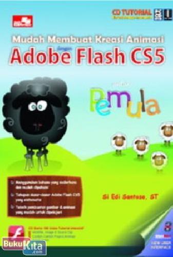 Cover Buku CBT Mudah Membuat Kreasi Animasi dengan Adobe Flash CS5 untuk Pemula