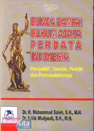 Cover Buku Bunga Rampai Hukum Acara Perdata Indonesia (Perspektif, Teoretis, Praktik dan Permasalahannya)