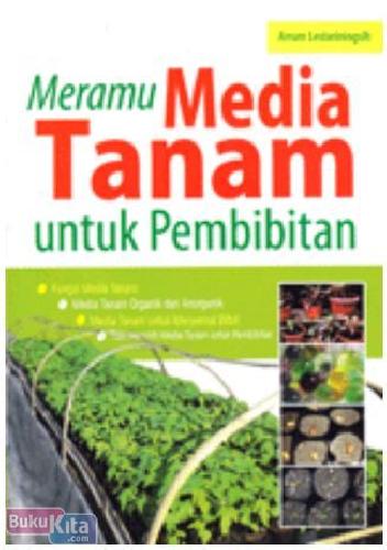 Cover Buku Meramu Media Tanam Untuk Pembibitan