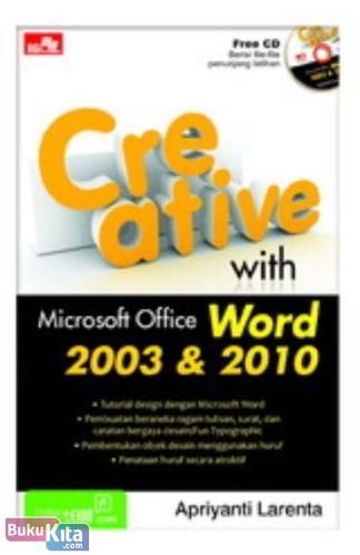 Cover Buku Creative with Microsoft Office Word 2003 dan 2010