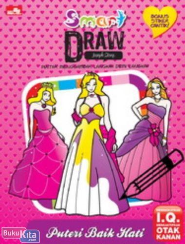 Cover Buku Smart Draw : Putri Baik Hati