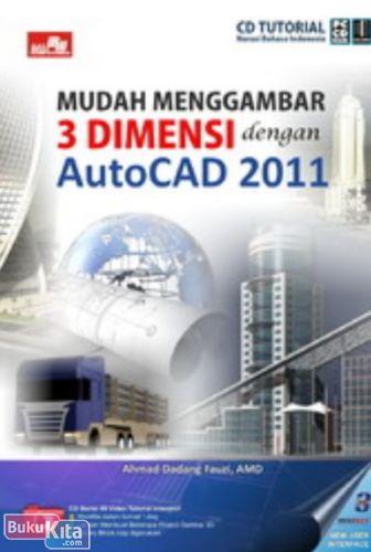 Cover Buku CBT Mudah menggambar 3D Dengan Autocad 2011