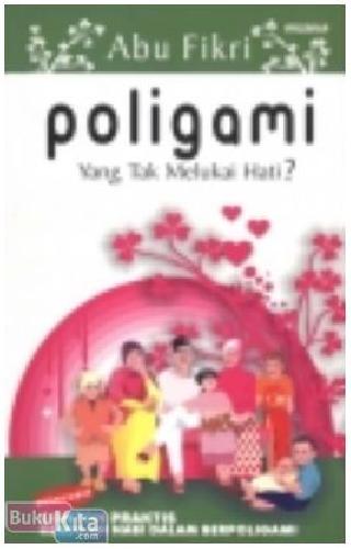 Cover Buku Poligami Yang Tak Melukai Hati