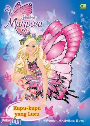Cover Buku Barbie Mariposa : Kupu-Kupu yang Lucu