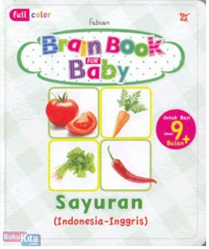 Cover Buku Brain Book For Baby Seri Sayuran (Indonesia - Inggris)