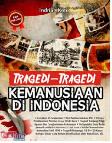 Tragedi-Tragedi Kemanusiaan di Indonesia