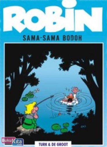 Cover Buku Robin Hood : Sama-Sama Bodoh