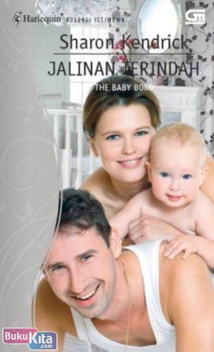 Cover Buku Harlequin Koleksi Istimewa : Jalinan Terindah - The Baby Bond
