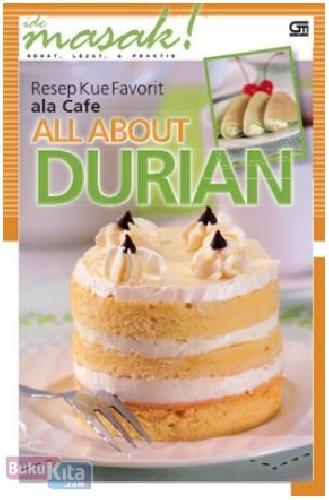 Cover Buku Resep Kue Favorit ala Cafe : All About Durian