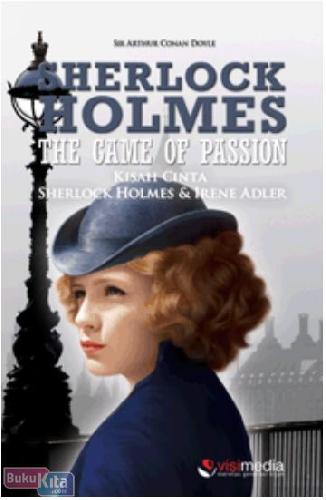 Cover Buku Sherlock Holmes : The Game Of Passion