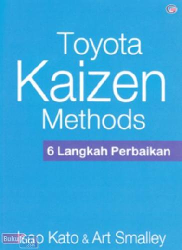 Cover Buku Toyota Kaizen Methods : 6 Langkah Perbaikan