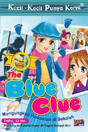 Cover Buku Kkpk : The Blue Clue : Mengungkap Pencurian Di Sekolah