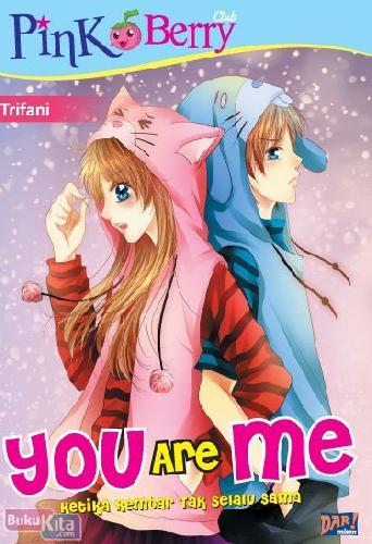 Cover Buku Pbc : You Are Me : Ketika Kembar Tak Selalu Sama