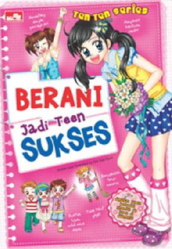 Cover Buku Ten Ten: Berani Jadi Teen Sukses