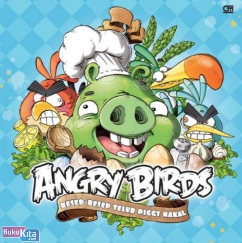 Cover Buku Angry Birds : Resep-Resep Telur Piggy Nakal