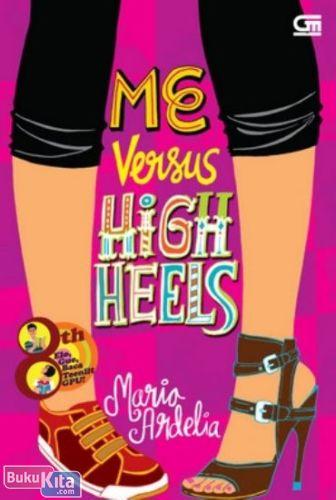 Cover Buku TeenLit : Me Versus High Heels