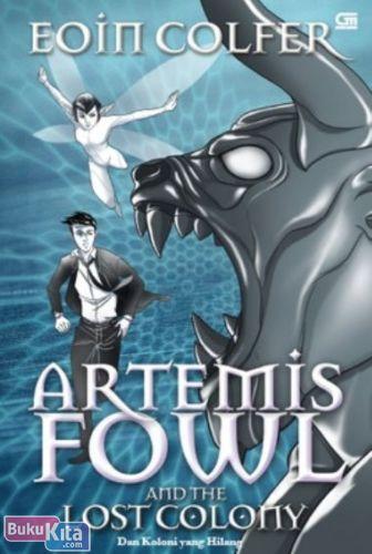 Cover Buku Artemis Fowl 5 : Koloni yang Hilang - The Lost Colony