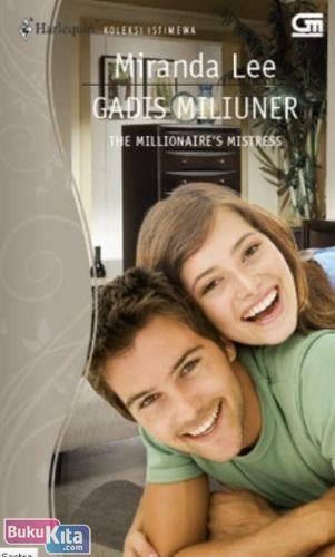 Cover Buku Harlequin Koleksi Istimewa : Gadis Miliuner - The Millionaire
