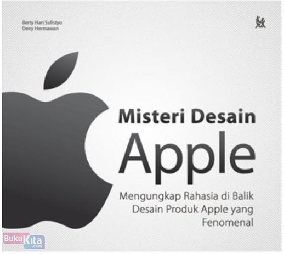 Cover Buku Misteri Desain Apple : Mengungkap Rahasia di Balik Desain Produk Apple yang Fenomenal