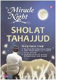 Cover Buku The Miracle of Night Sholat Tahajjud