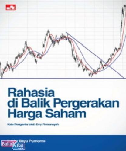 Cover Buku Rahasia Di Balik Pergerakan Harga Saham