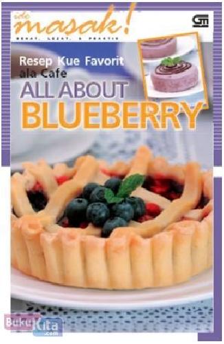 Cover Buku Resep Kue Favorit ala Cafe : All About Blueberry